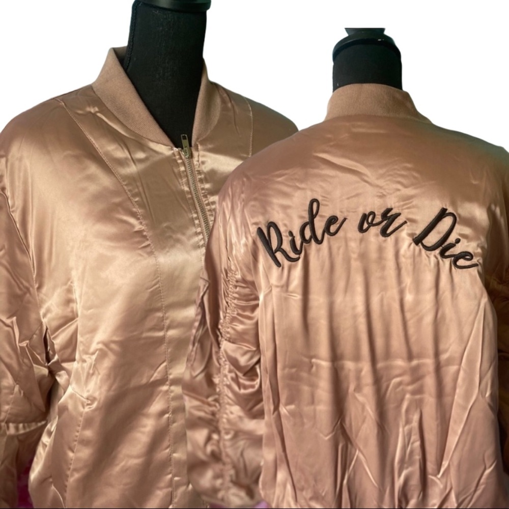 COPY - NWT/Satin Bomber Jacket " Ride or Die"